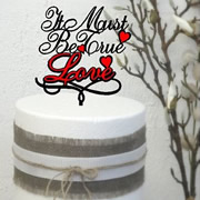 Cake signs, toppers and plaques personalised - Wedding  - It must be true Love