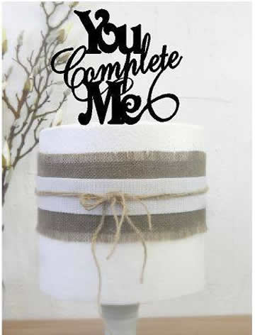 Cake signs, toppers and plaques  -  You complete me